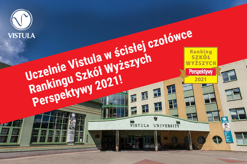 Uczelnie Vistula – w ścisłej czołówce Rankingu Szkół Wyższych Perspektywy 2021