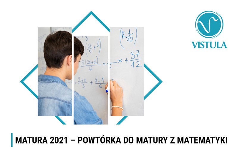 Uczelnie Vistula – Jak zdać poprawkową maturę z matematyki?