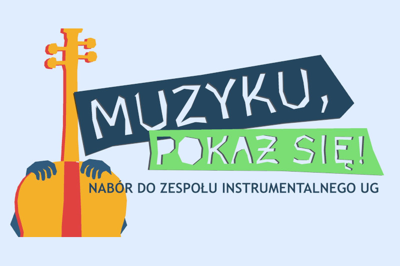 Uniwersytet Gdański – nabór do zespołu instrumentalnego UG