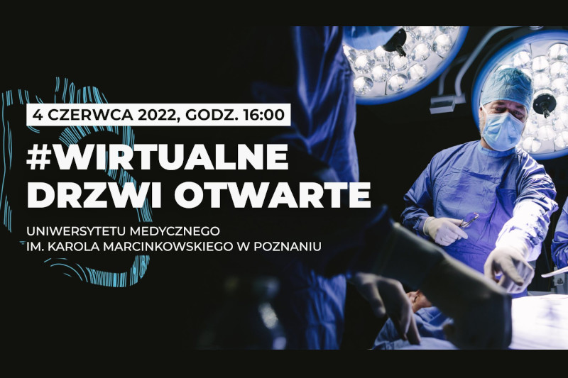 Wirtualne Drzwi Otwarte Uniwersytetu Medycznego w Poznaniu