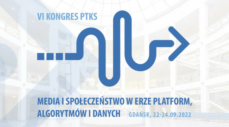 VI Kongres Polskiego Towarzystwa Komunikacji Społecznej