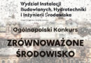 Zrównoważone Środowisko – konkurs Politechniki Warszawskiej