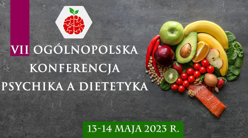 VII Ogólnopolska Konferencja Psychika a Dietetyka
