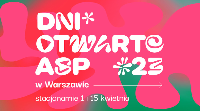 Dni Otwarte Akademii Sztuk Pięknych w Warszawie