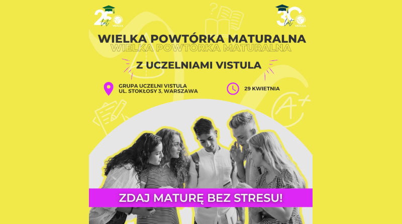 Wielka Powtórka Maturalna z Uczelniami Vistula