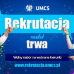 Rekrutacja dodatkowa na UMCS w Lublinie