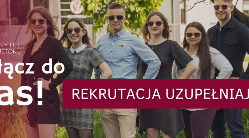 Uniwersytet w Białymstoku – rekrutacja uzupełniająca 2023