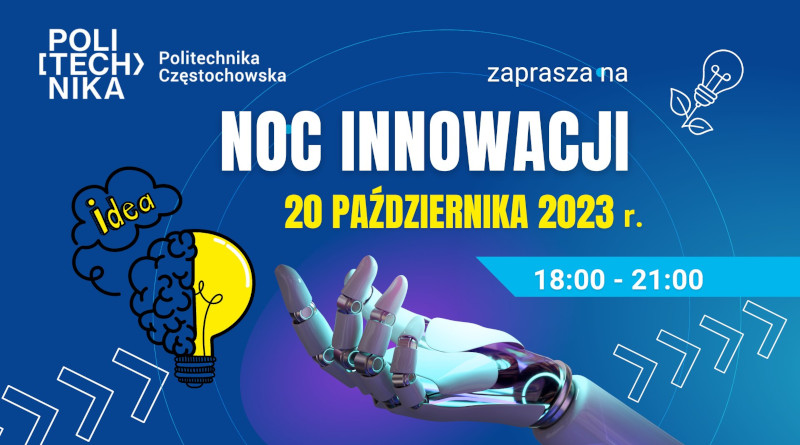 Noc Innowacji 2023 – Politechnika Częstochowska