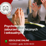 Psychoterapia zaburzeń psychicznych i seksualnych – szkolenie online – Wyższa Szkoła Bezpieczeństwa
