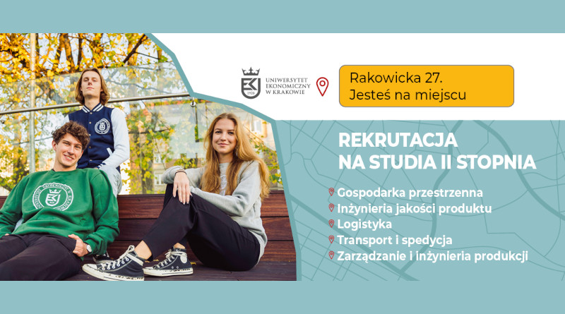 Uniwersytet Ekonomiczny w Krakowie – trwa rekrutacja na studia II stopnia