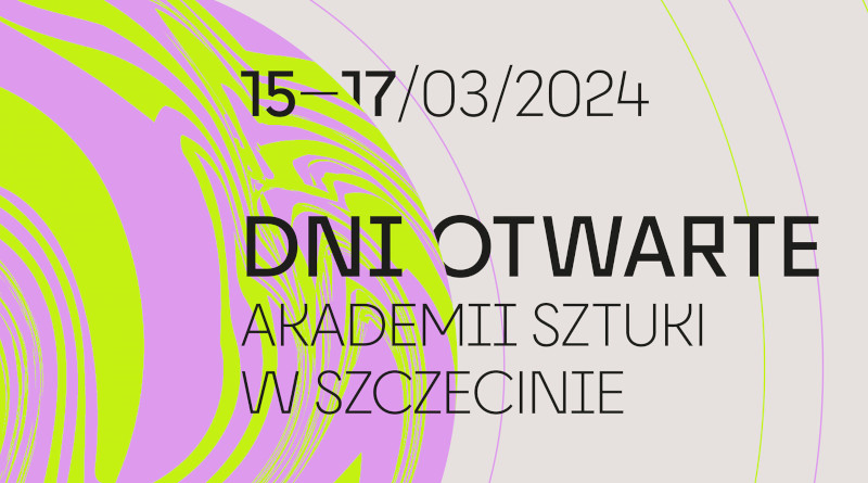 Dni Otwarte Akademii Sztuki w Szczecinie