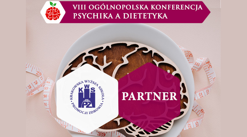 VIII Ogólnopolska Konferencja Psychika a Dietetyka