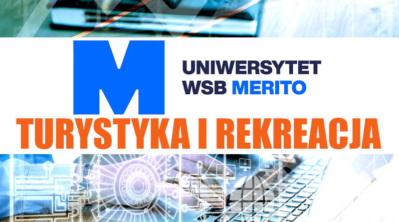 Turystyka i rekreacja – Uniwersytet WSB Merito Toruń