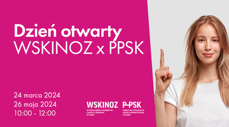 Dzień Otwarty WSKINOZ – Wyższa Szkoła Kosmetyki i Nauk o Zdrowiu w Łodzi