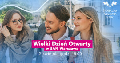 Społeczna Akademia Nauk – Wielki Dzień Otwarty SAN Warszawa