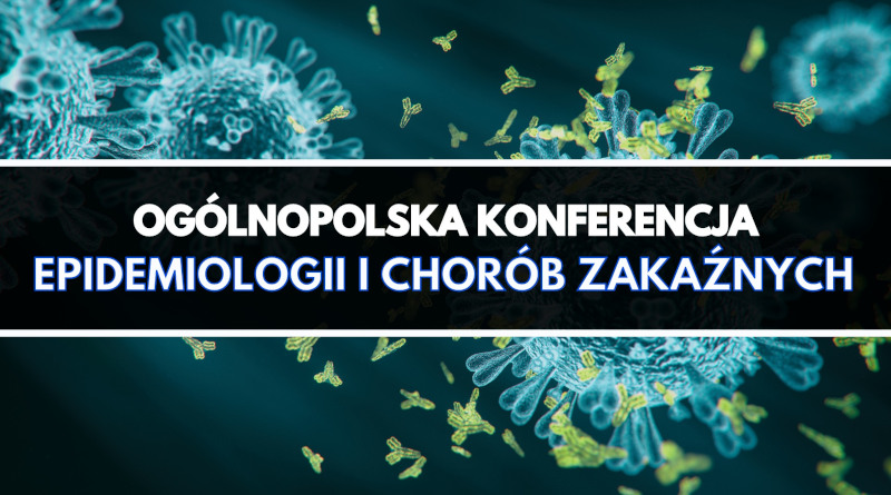 Ogólnopolska Konferencja Epidemiologii i Chorób Zakaźnych – online