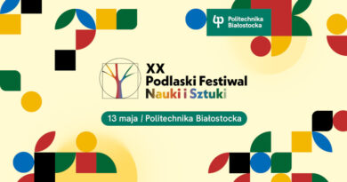 Politechnika Białostocka – XX Podlaski Festiwal Nauki i Sztuki