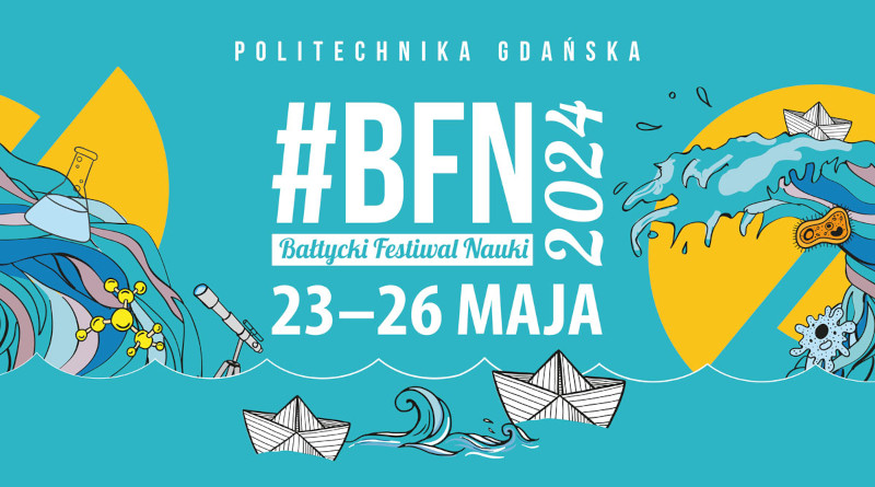 Politechnika Gdańska – Bałtycki Festiwal Nauki 2024