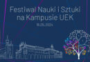 Festiwal Nauki i Sztuki na Kampusie UEK