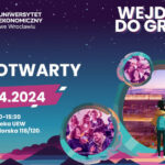 Uniwersytet Ekonomiczny we Wrocławiu – Dzień Otwarty – Wejdź do Gry