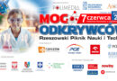 Rzeszowski Piknik Nauki i Techniki MOC ODKRYWCÓW 2025