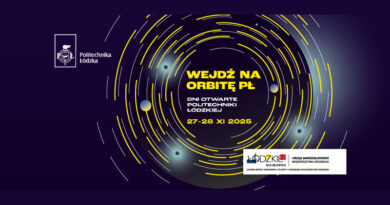 Politechnika Łódzka: Dni Otwarte – Wejdź na orbitę PŁ Politechnika Łódzka: Dni Otwarte – Wejdź na orbitę PŁ