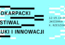 Podkarpacki Festiwal Nauki i Innowacji 2025
