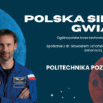 Politechnika Poznańska – Polska sięga gwiazd