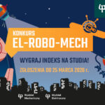 Politechnika Białostocka: Ruszyła XI edycja konkursu EL-ROBO-MECH