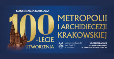 Konferencja UPJP2 w Krakowie – 100-lecie utworzenia metropolii i archidiecezji krakowskiej Konferencja UPJP2 w Krakowie – 100-lecie utworzenia metropolii i archidiecezji krakowskiej