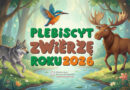 Ogólnopolski Plebiscyt Zwierzę Roku 2026