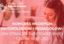 Świętokrzyska Szkoła Wyższa w Kielcach – Dni Otwarte – Kongres młodych psychologów i pedagogów