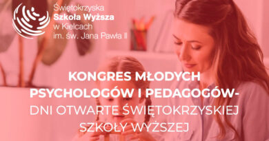Świętokrzyska Szkoła Wyższa w Kielcach – Dni Otwarte – Kongres młodych psychologów i pedagogów