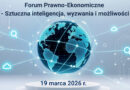 Forum Prawno-Ekonomiczne: Sztuczna inteligencja – wyzwania i możliwości – Częstochowa