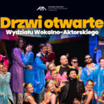 Akademia Muzyczna w Bydgoszczy – Drzwi Otwarte Wydziału Wokalno-Aktorskiego AMFN