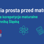 Politechnika Śląska poleca swoje bezpłatne korepetycje maturalne!