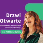 Uniwersytet Łódzki – Drzwi Otwarte Wydziału Ekonomiczno-Socjologicznego UŁ