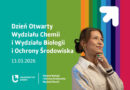 Uniwersytet Łódzki – Dzień Otwarty Wydziału Chemii i Wydziału Biologii i Ochrony Środowiska UŁ