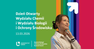 Uniwersytet Łódzki – Dzień Otwarty Wydziału Chemii i Wydziału Biologii i Ochrony Środowiska UŁ