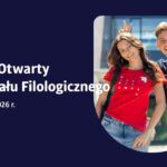 Uniwersytet Łódzki – Dzień Otwarty Wydziału Filologicznego UŁ 2026