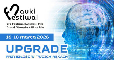 XIX Festiwal Nauki i Drzwi Otwarte ANS w Pile