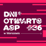 Dzień Otwarty ASP w Warszawie 2026