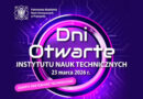 Dzień Otwarty Instytutu Nauk Technicznych PANS w Przemyślu
