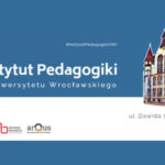 Uniwersytet Wrocławski – Drzwi Otwarte Instytutu Pedagogiki UWr 2026