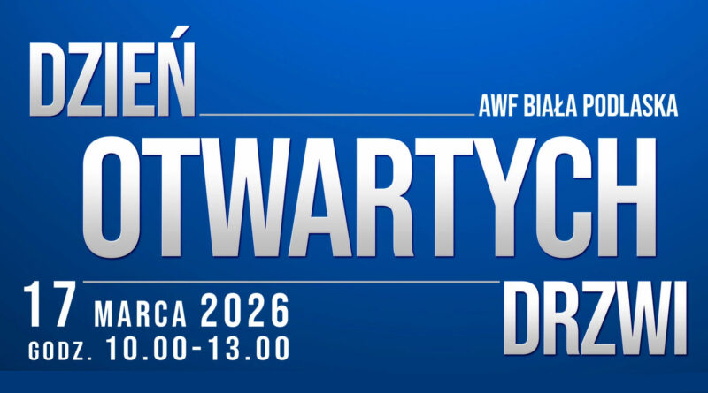 Dzień Otwartych Drzwi – AWF Biała Podlaska