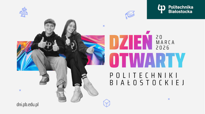 Politechnika Białostocka – Dzień Otwarty PB 2026