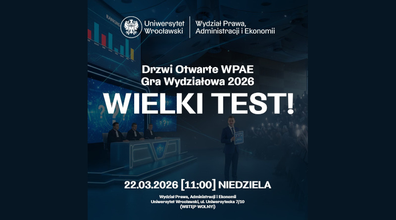 Uniwersytet Wrocławski – Drzwi Otwarte Wydziału Prawa, Administracji i Ekonomii UWr 2026
