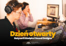 Akademia Muzyczna w Bydgoszczy – Dzień Otwarty Reżyserii Dźwięku i Sound Designu