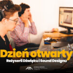 Akademia Muzyczna w Bydgoszczy – Dzień Otwarty Reżyserii Dźwięku i Sound Designu
