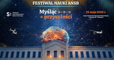 Akademia Nauk Stosowanych Stefana Batorego w Skierniewicach – Festiwal Nauki ANSB „Myśląc o przyszłości”